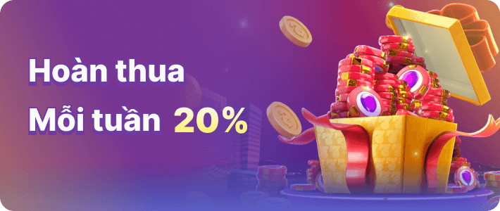 Hoàn thua Mỗi tuần 20%